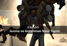 CS:GO Oyuna Isınma ve Antrenman Yapmak CSGO Oyuna isinmak ve Antrenman Yapmak